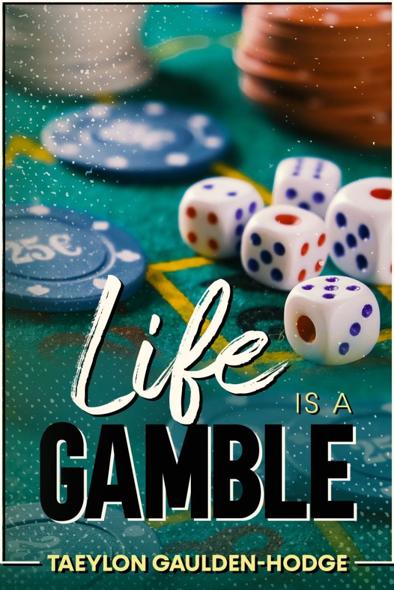 Life is a Gamble